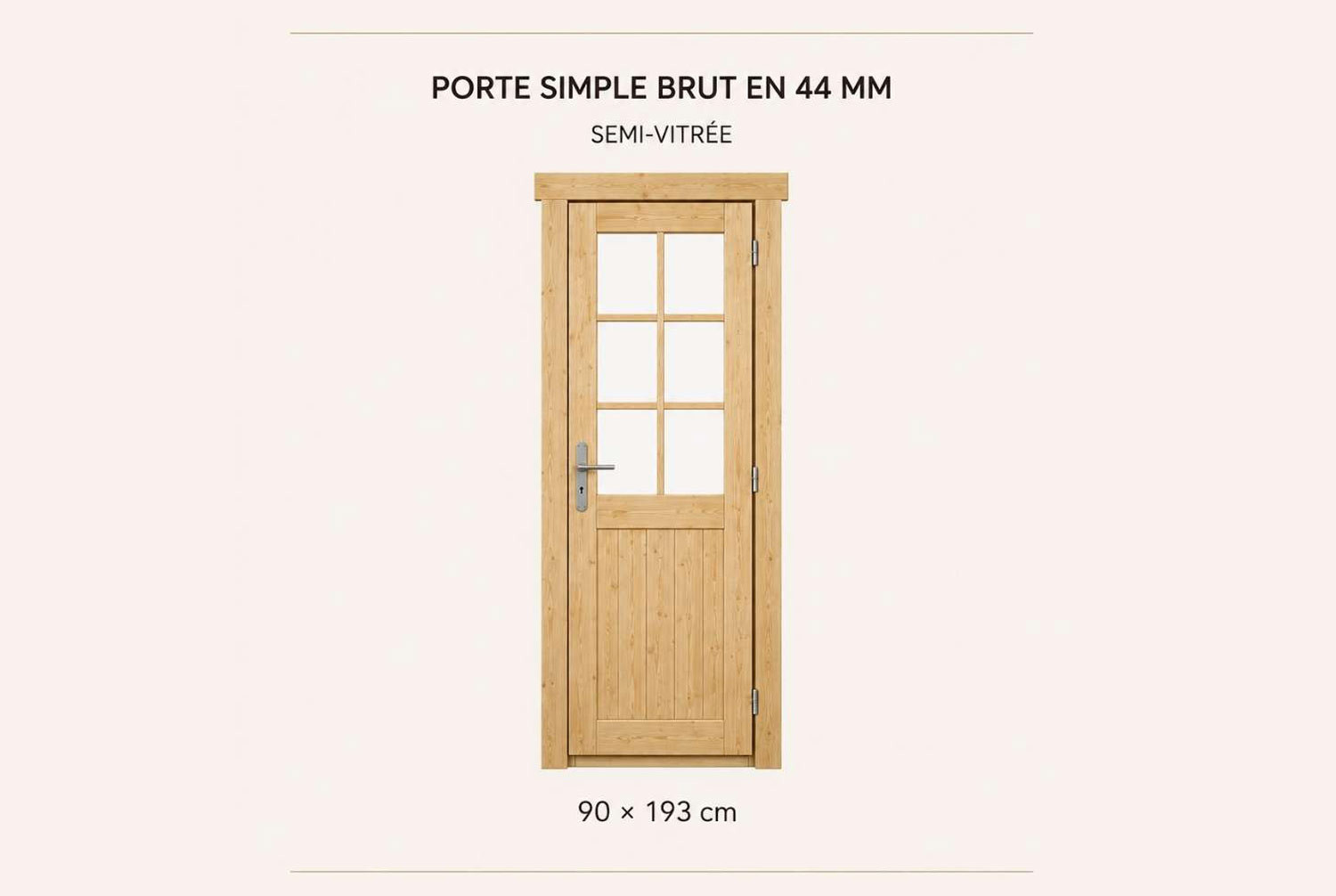Kit porte simple semi-vitrée bois brut pour abri ou garage de 44mm - 90x199 cm - Double vitrage