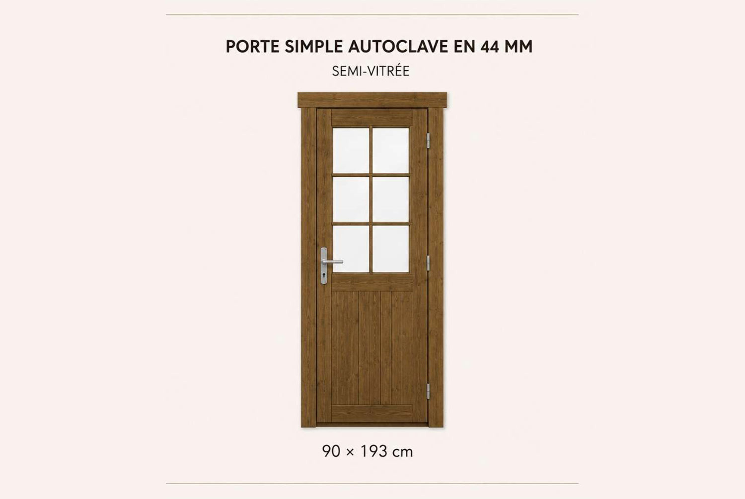 Kit porte simple semi-vitrée bois autoclave pour abri ou garage de 44mm - 90x199 cm - Simple vitrage